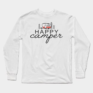 Happy Camper Explore the Wild Camping Adventure Novelty Gift Long Sleeve T-Shirt